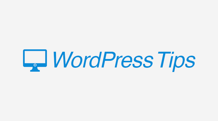 WordPress Tips